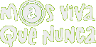 Más viva que nunca